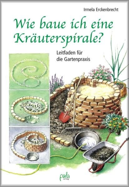 Produktbild: Wie baue ich eine Kr&auml;uterspirale?