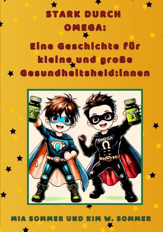 Produktbild: Stark durch Omega: Eine Geschichte f&uuml;r kleine und gro&szlig;e Gesundheitsheld:innen