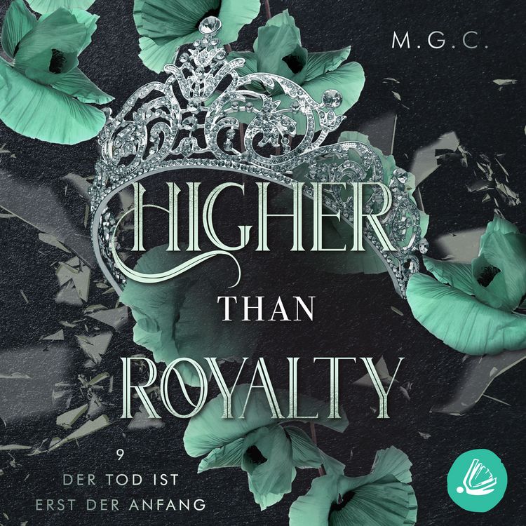 Produktbild: Higher Than Royalty 9: Der Tod ist erst der Anfang