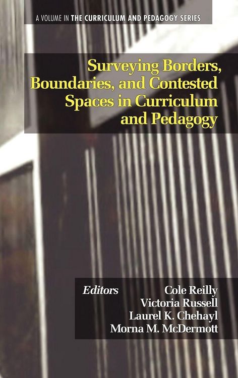 Produktbild: Surveying Borders, Boundaries, and Contested Spaces in Curriculum and Pedagogy (Hc)