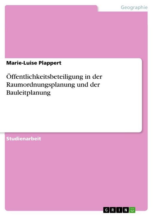 Produktbild: &Ouml;ffentlichkeitsbeteiligung in der Raumordnungsplanung und der Bauleitplanung