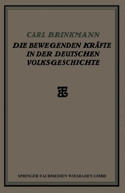 Produktbild: Die Bewegenden Kr&auml;fte in der Deutschen Volksgeschichte
