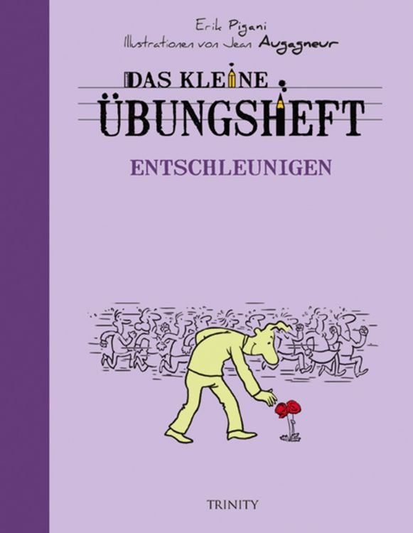 Bild vom Artikel Das kleine Übungsheft - Entschleunigen vom Autor Erik Pigani