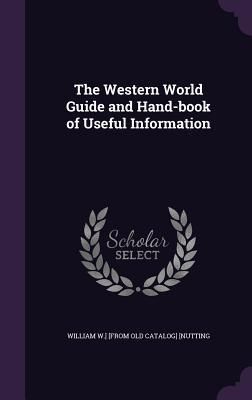 Produktbild: The Western World Guide and Hand-book of Useful Information