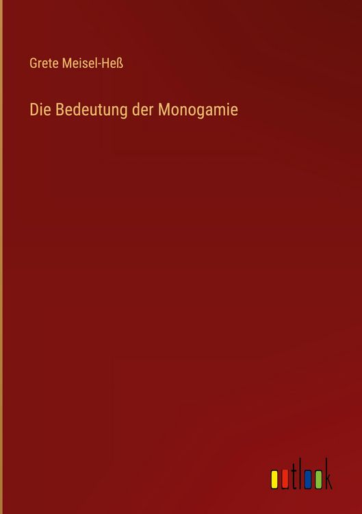 Produktbild: Die Bedeutung der Monogamie