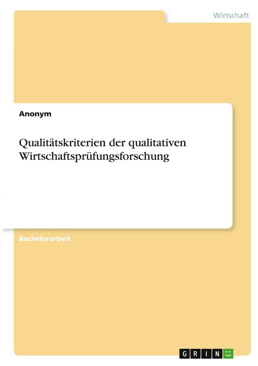Produktbild: Qualit&auml;tskriterien der qualitativen Wirtschaftspr&uuml;fungsforschung