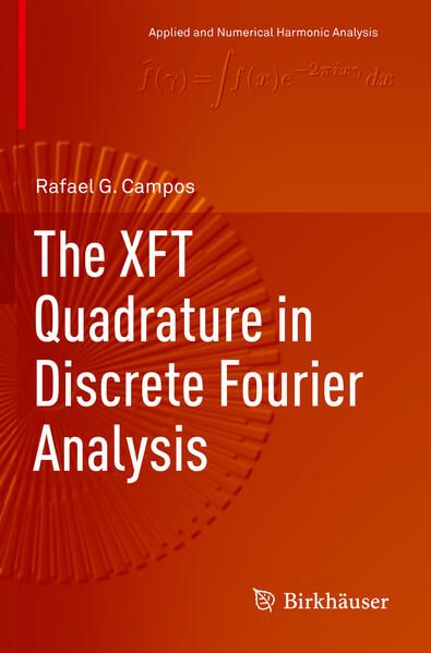 Produktbild: The XFT Quadrature in Discrete Fourier Analysis
