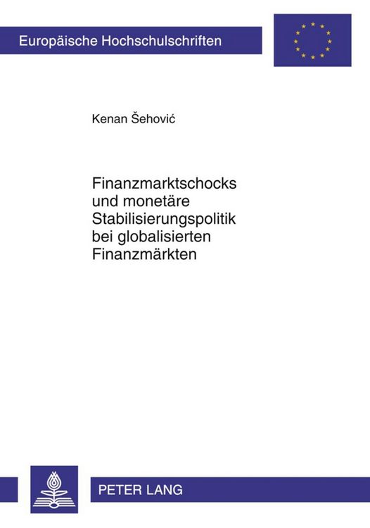 Produktbild: Finanzmarktschocks und monetaere Stabilisierungspolitik bei globalisierten Finanzmaerkten