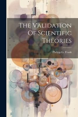 Produktbild: The Validation Of Scientific Theories