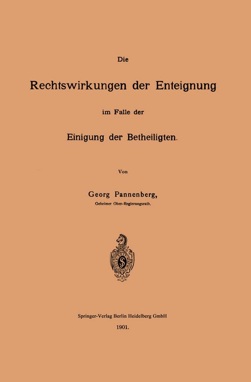 Produktbild: Die Rechtswirkungen der Enteignung im Falle der Einigung der Betheiligten