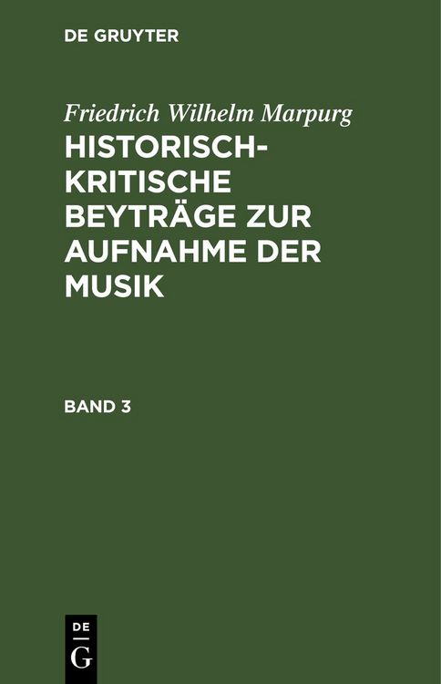 Produktbild: Historisch-kritische Beytr&auml;ge zur Aufnahme der Musik. Band 3