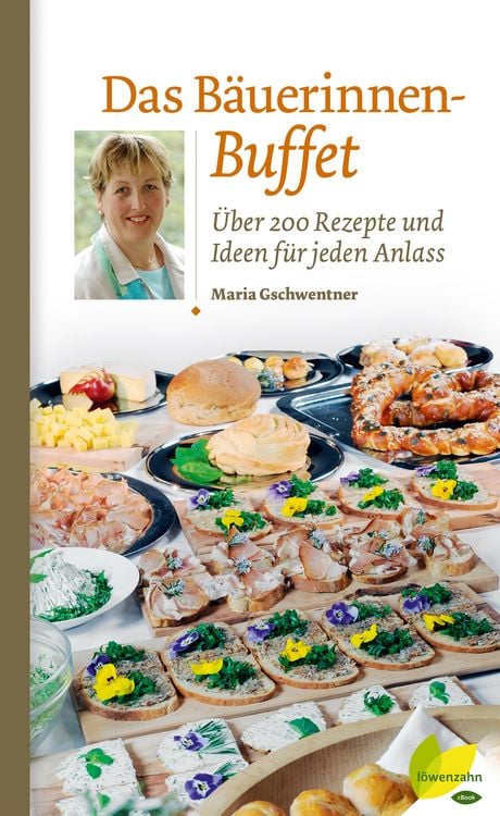 Bild vom Artikel Das Bäuerinnen-Buffet vom Autor Maria Gschwentner