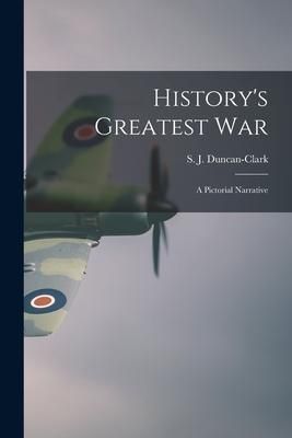 Produktbild: History's Greatest War: a Pictorial Narrative