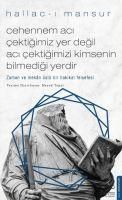 Produktbild: Cehennem Aci Cektigimiz Yer Degil Aci Cektigimizi Kimsenin Bilmedigi Yerdir - Hallac-i Mansur