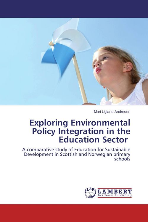 Produktbild: Exploring Environmental Policy Integration in the Education Sector