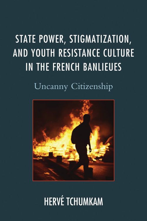 Produktbild: State Power, Stigmatization, and Youth Resistance Culture in the French Banlieues