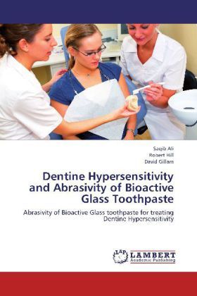 Produktbild: Ali, S: Dentine Hypersensitivity and Abrasivity of Bioactive