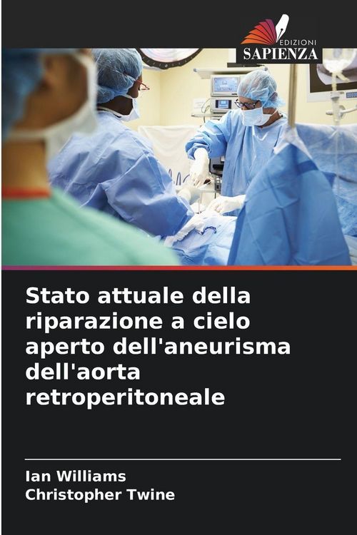 Produktbild: Stato attuale della riparazione a cielo aperto dell'aneurisma dell'aorta retroperitoneale
