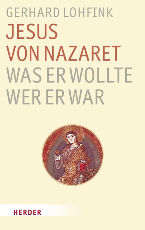 Produktbild: Jesus von Nazaret - Was er wollte, wer er war