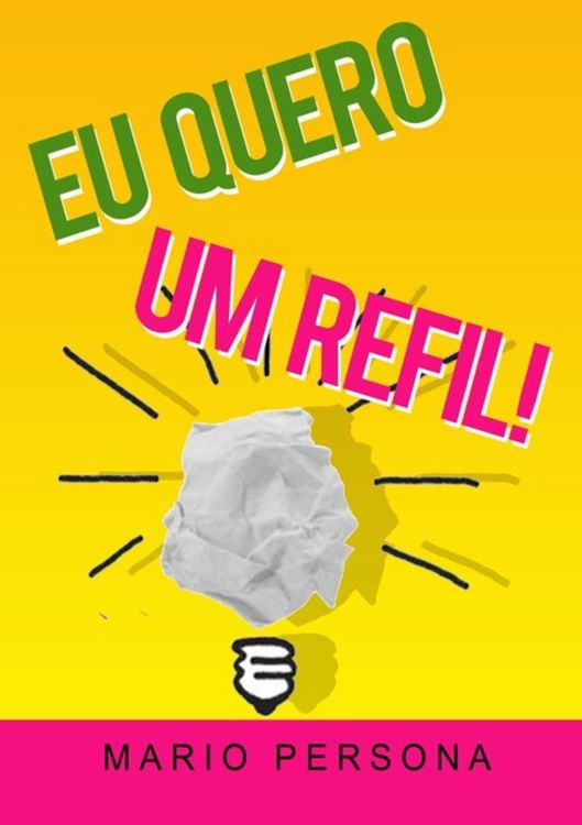 Produktbild: Eu Quero Um Refil!