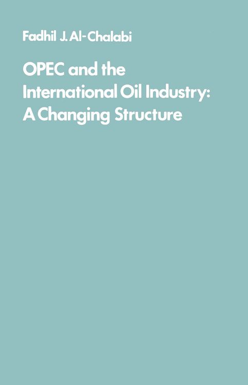 Produktbild: OPEC and the International Oil Industry
