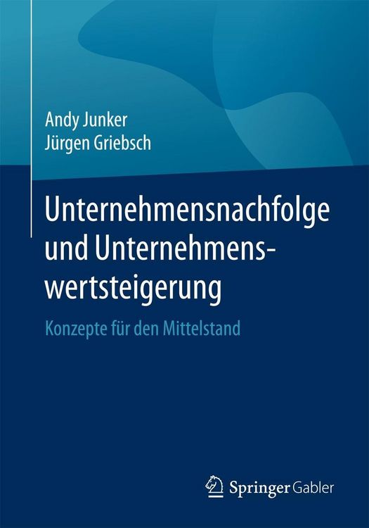 Produktbild: Unternehmensnachfolge und Unternehmenswertsteigerung