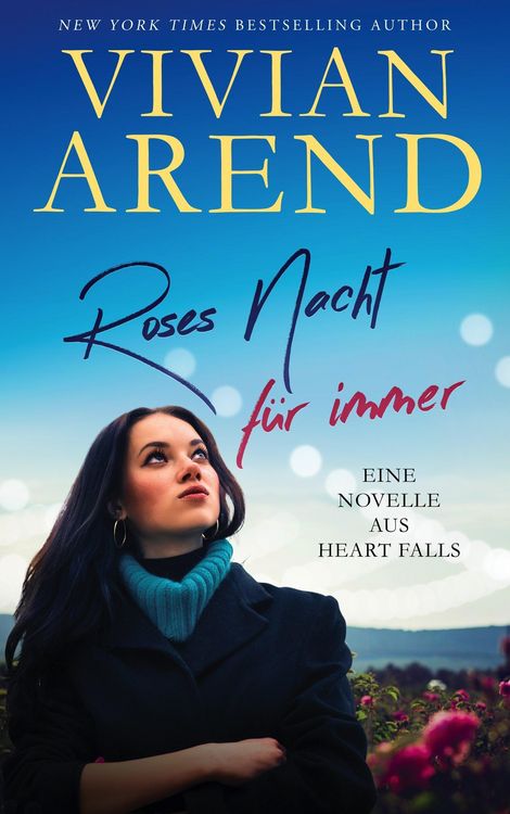 Produktbild: Roses Nacht f&uuml;r immer (Heart Falls Vignetten & Novellen, #3)