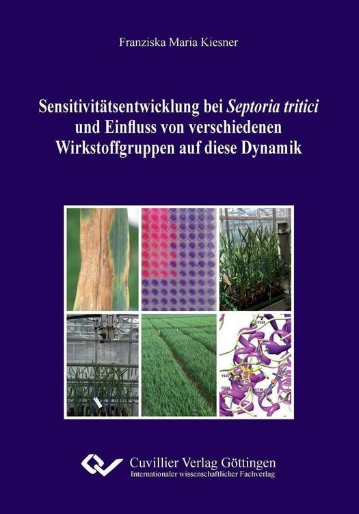 Produktbild: Sensitivit&auml;tsentwicklung bei Septoria tritici und Einfluss von verschiedenen Wirkstoffgruppen auf diese Dynamik
