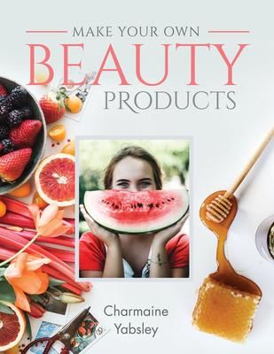 Produktbild: Make Your Own Beauty Products