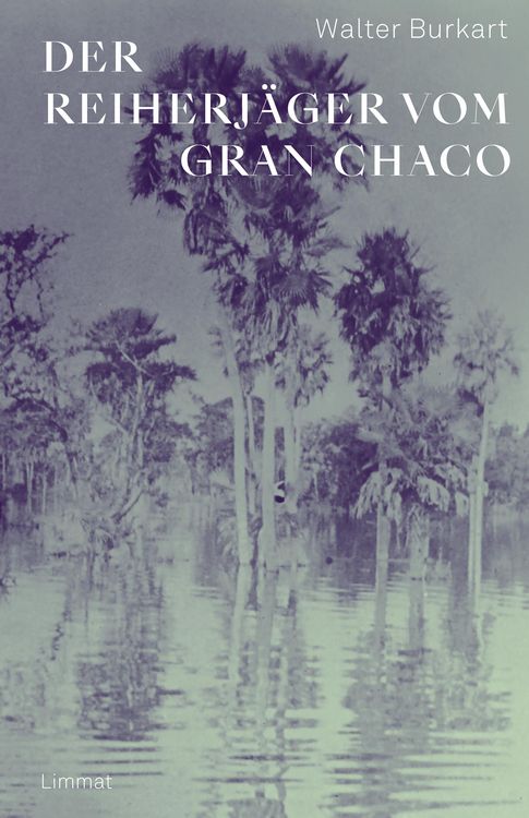 Produktbild: Der Reiherj&auml;ger vom Gran Chaco