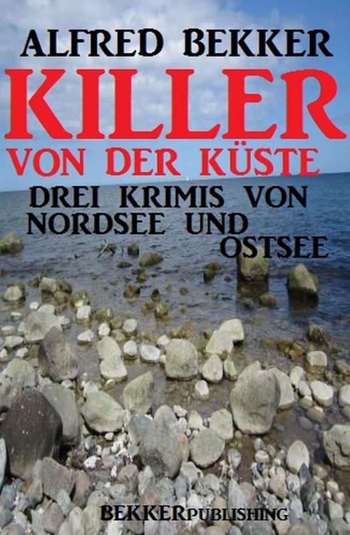 Produktbild: Killer von der K&uuml;ste: Drei Krimis von Nordsee und Ostsee