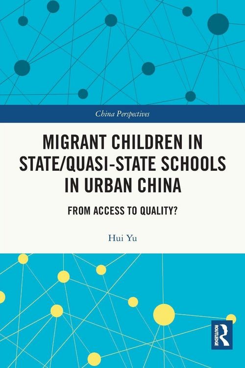 Produktbild: Migrant Children in State/Quasi-state Schools in Urban China