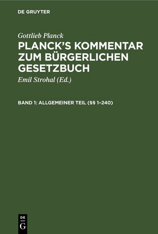 Produktbild: Gottlieb Planck: Planck's Kommentar zum B&uuml;rgerlichen Gesetzbuch / Allgemeiner Teil (&sect;&sect; 1&ndash;240)