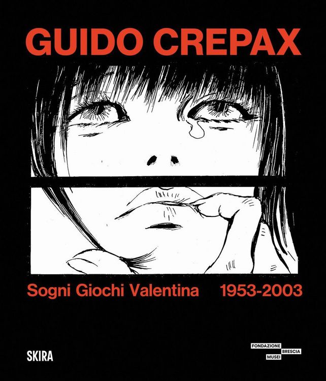 Produktbild: Guido Crepax. Sogni Giochi Valentina 1953-2003