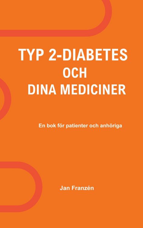 Produktbild: Typ 2-Diabetes och dina mediciner