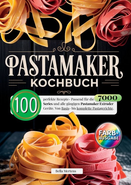 Produktbild: Pastamaker Kochbuch- 100 tolle Rezepte.