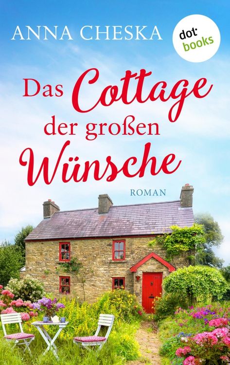 Produktbild: Das Cottage der gro&szlig;en W&uuml;nsche