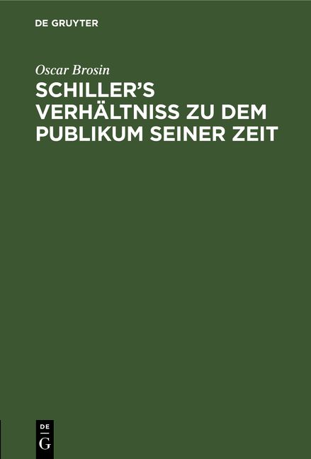 Produktbild: Schiller&rsquo;s Verh&auml;ltniss zu dem Publikum seiner Zeit