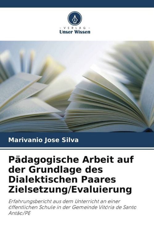 Produktbild: P&auml;dagogische Arbeit auf der Grundlage des Dialektischen Paares Zielsetzung/Evaluierung