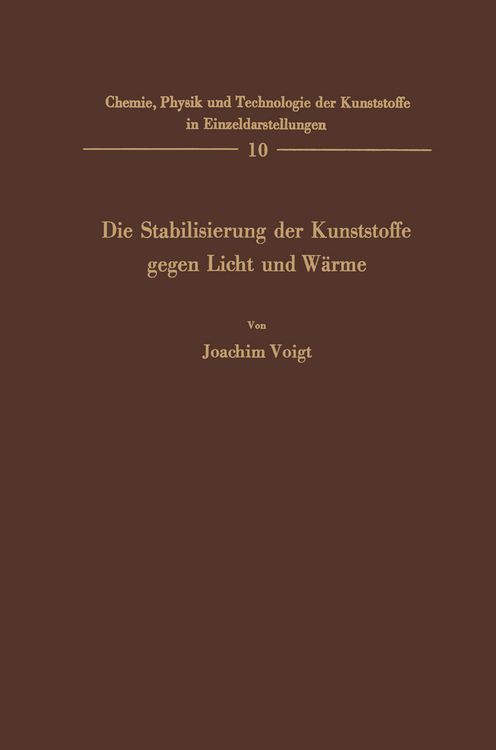 Produktbild: Die Stabilisierung der Kunststoffe gegen Licht und W&auml;rme