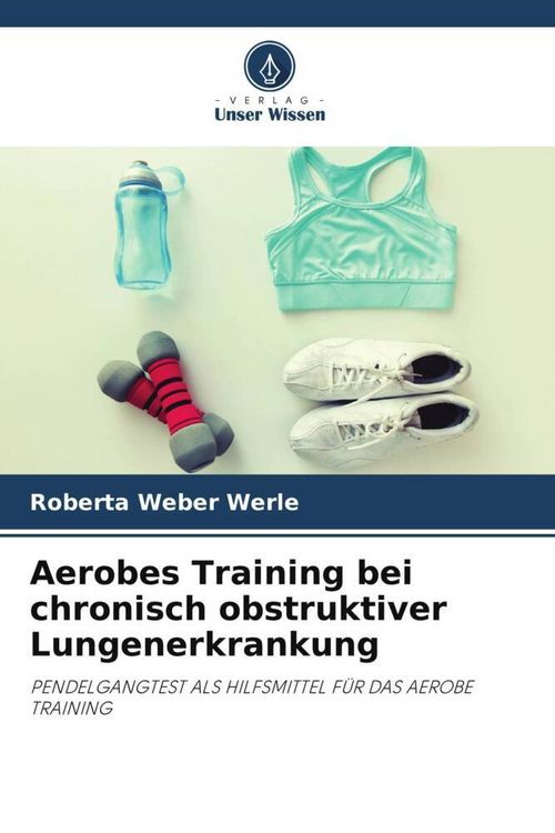 Produktbild: Aerobes Training bei chronisch obstruktiver Lungenerkrankung