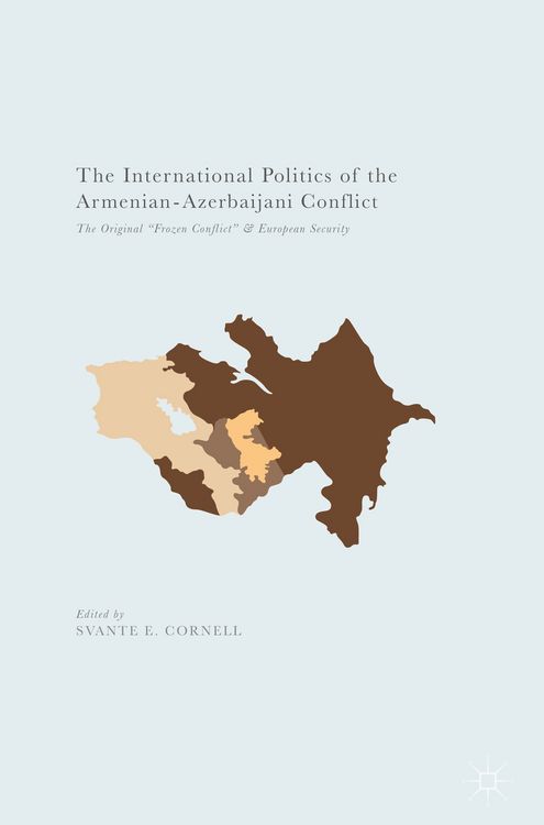 Produktbild: The International Politics of the Armenian-Azerbaijani Conflict