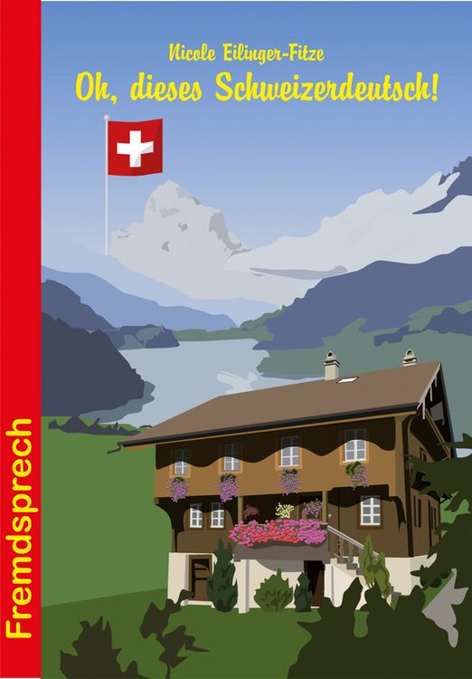 Produktbild: Oh, dieses Schweizerdeutsch!