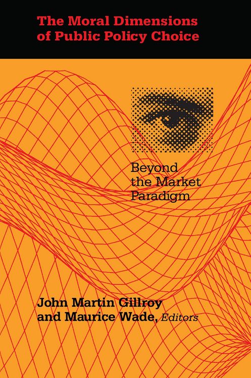 Produktbild: The Moral Dimensions of Public Policy Choice
