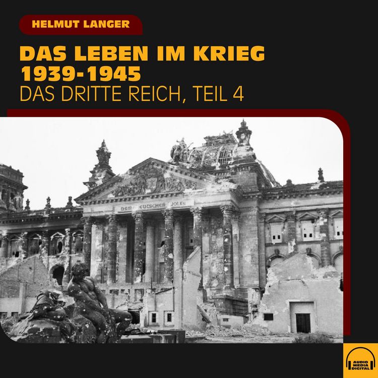 Produktbild: Das Leben im Krieg 1939-1945 (Das Dritte Reich - Teil 4)