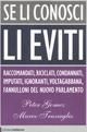Produktbild: Se li conosci li eviti