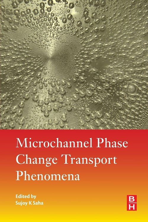Produktbild: Microchannel Phase Change Transport Phenomena