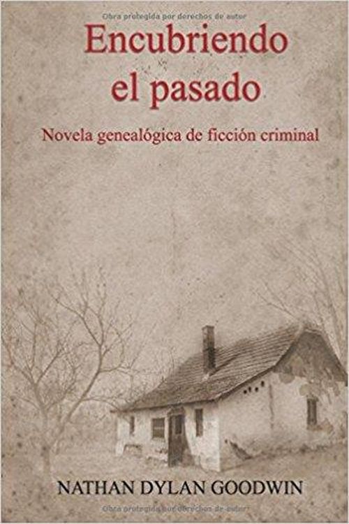Produktbild: Encubriendo el pasado (El Genealogista Forense, #1)