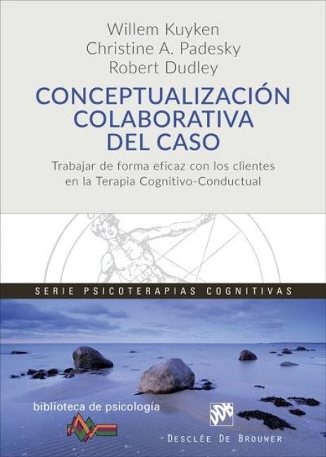 Produktbild: Conceptualizaci&oacute;n colaborativa del caso : trabajar de forma eficaz con los clientes en la terapia cognitivo-conductual