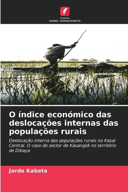 Produktbild: O &iacute;ndice econ&oacute;mico das desloca&ccedil;&otilde;es internas das popula&ccedil;&otilde;es rurais